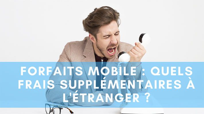 frais mobile à l'étranger